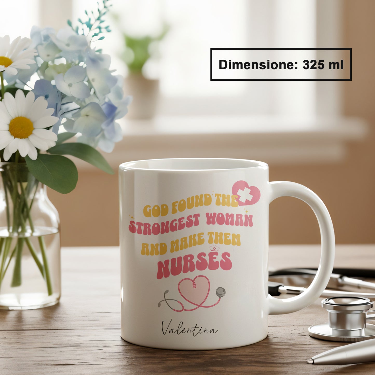 "God found the strongest women and made them nurses" Tazza Infermieri – personalizzare mug