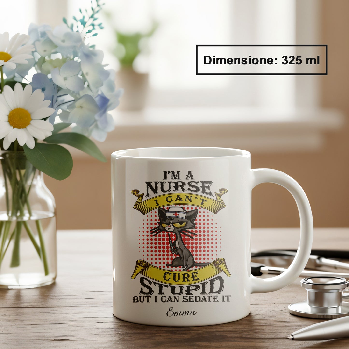 "I'm A Nurse I Can't Cure Stupid But I Can Sedate It" Tazza Infermieri – personalizzare mug