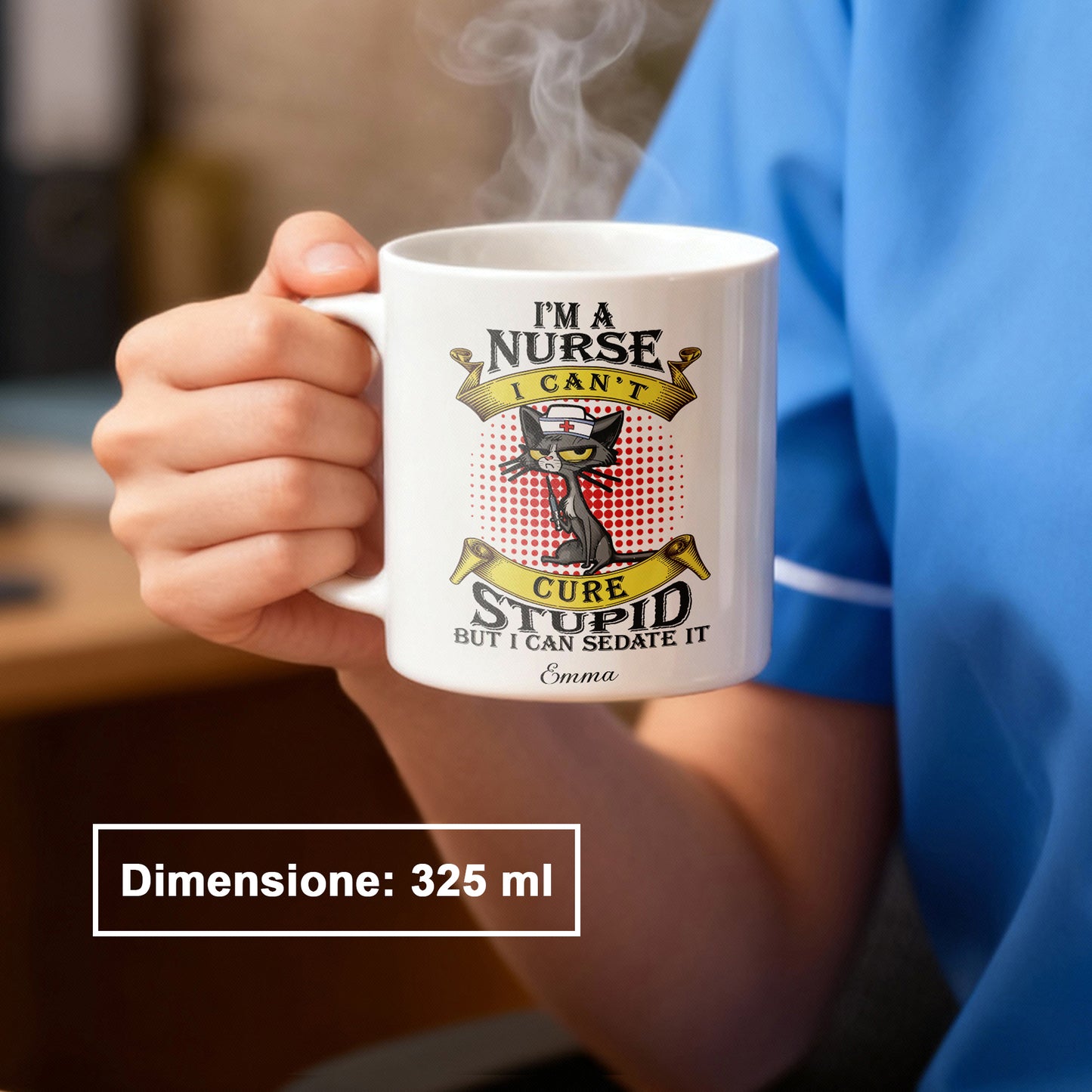 "I'm A Nurse I Can't Cure Stupid But I Can Sedate It" Tazza Infermieri – personalizzare mug