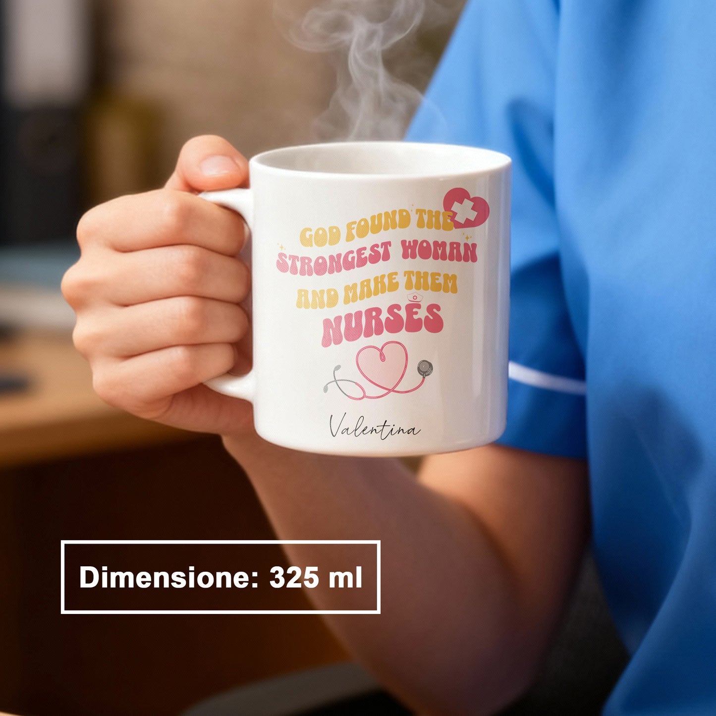"God found the strongest women and made them nurses" Tazza Infermieri – personalizzare mug