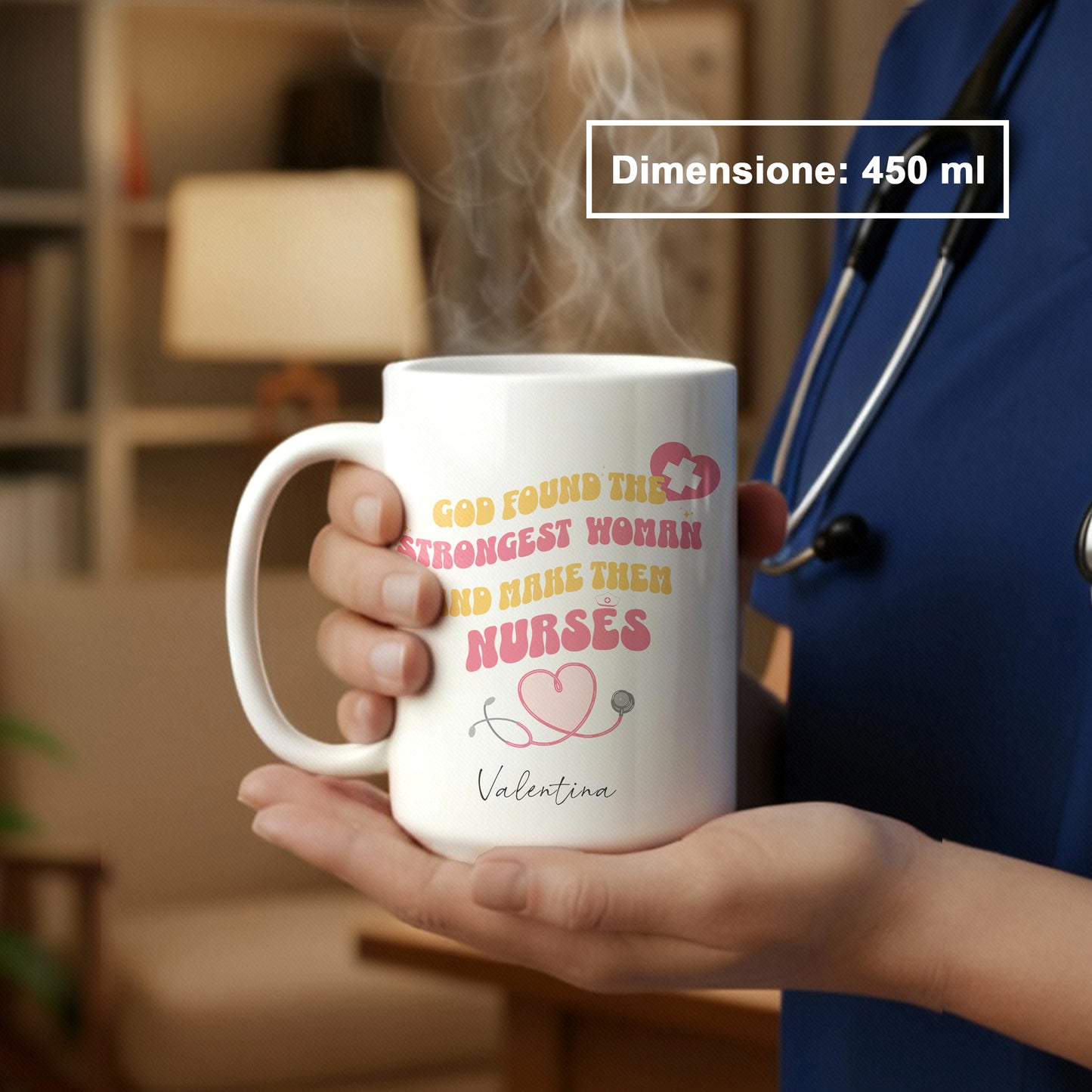 "God found the strongest women and made them nurses" Tazza Infermieri – personalizzare mug