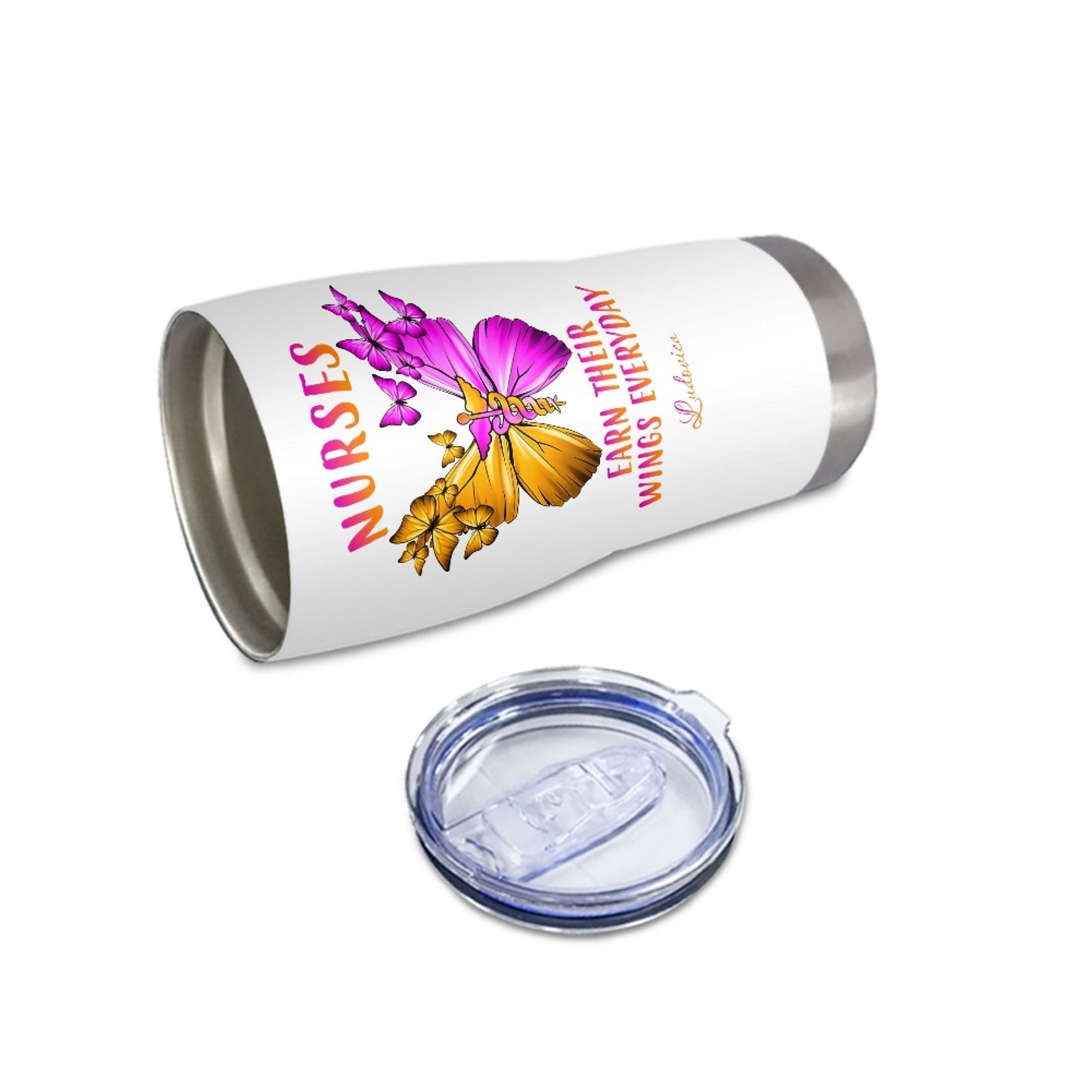"Nurses Earn Their Wings Everyday" Tumble rInfermieri – custom tumbler