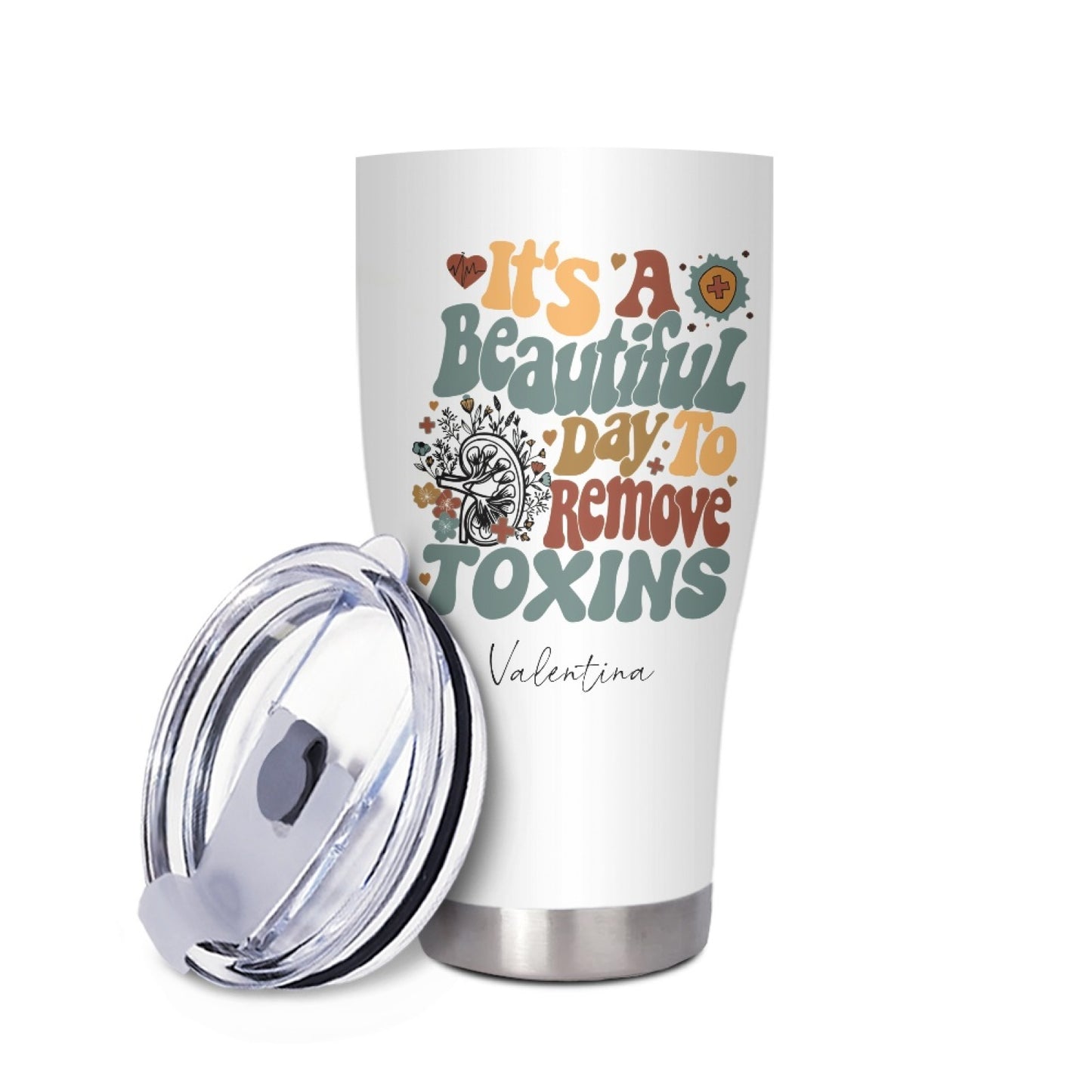 "It's a beautiful day to remove toxins" Tumbler Infermieri – custom tumbler