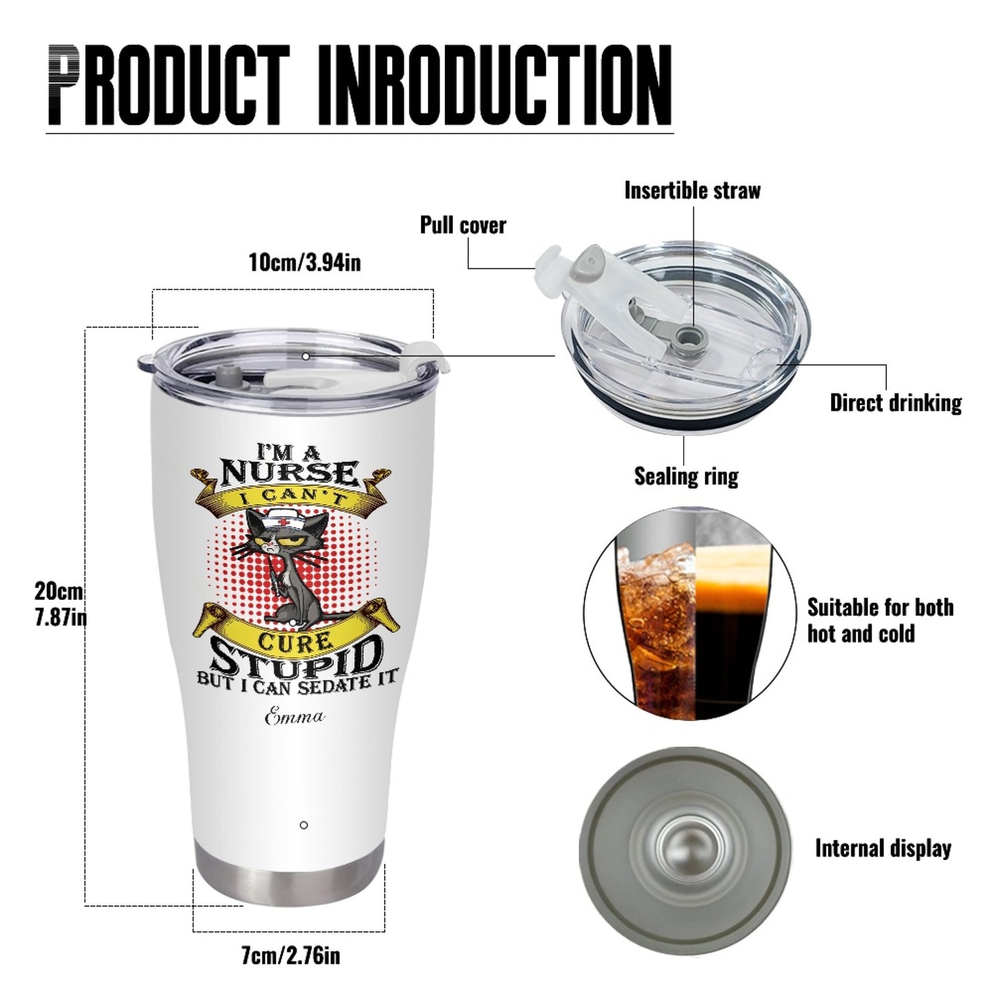"I'm A Nurse I Can't Cure Stupid But I Can Sedate It" Tumbler Infermieri – custom tumbler