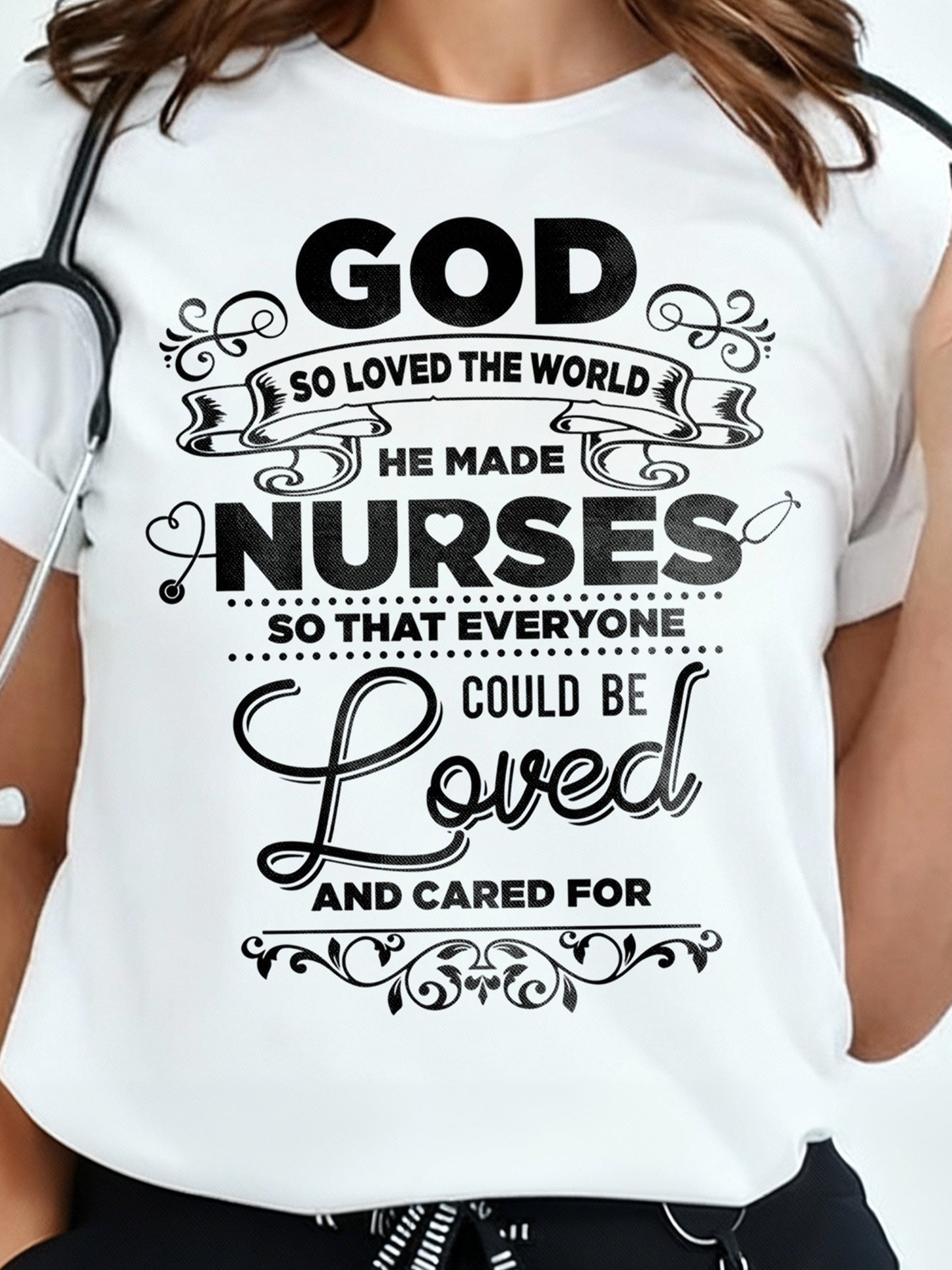 "God So Loved The World He Made Nurses" Maglietta Infermieri – Nurse T shirts