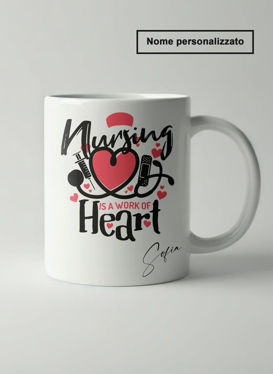 "Nursing is a work of heart"  Tazza Infermieri – personalizzare mug
