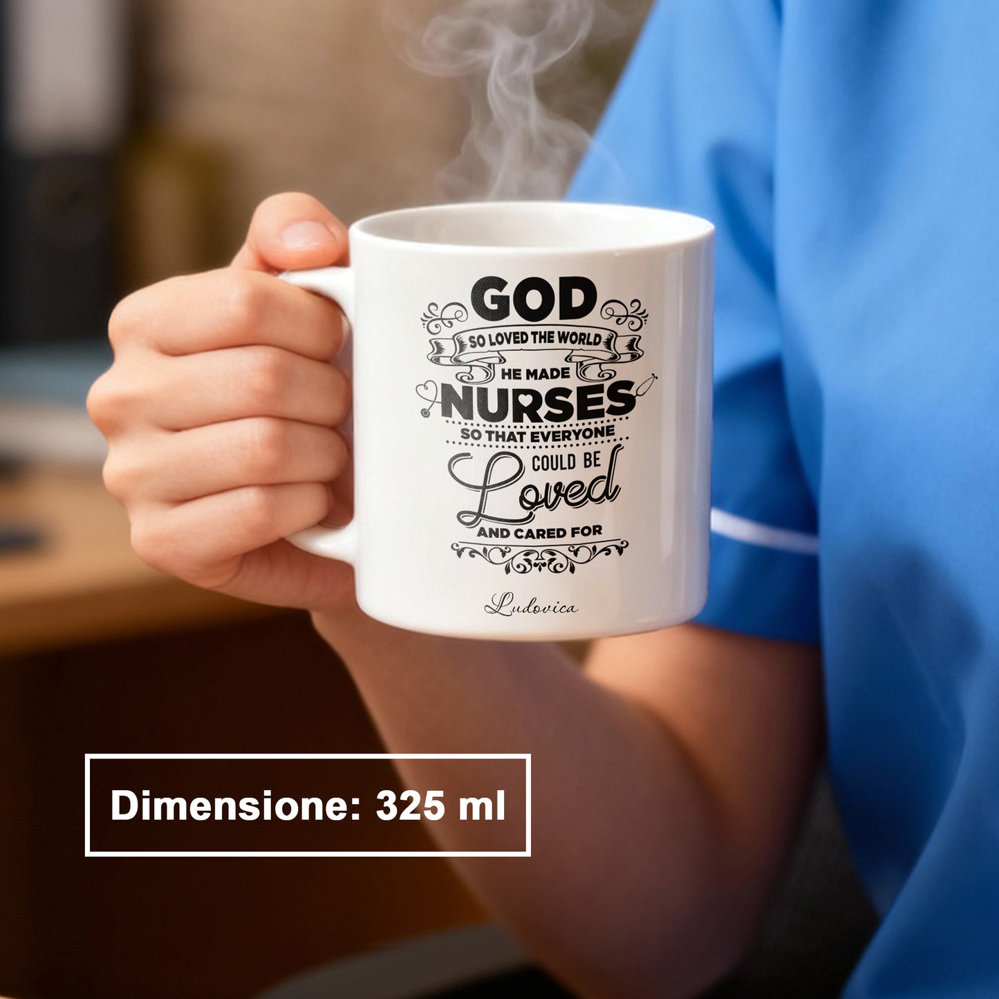 "God So Loved The World He Made Nurses" Tazza Infermieri – personalizzare mug