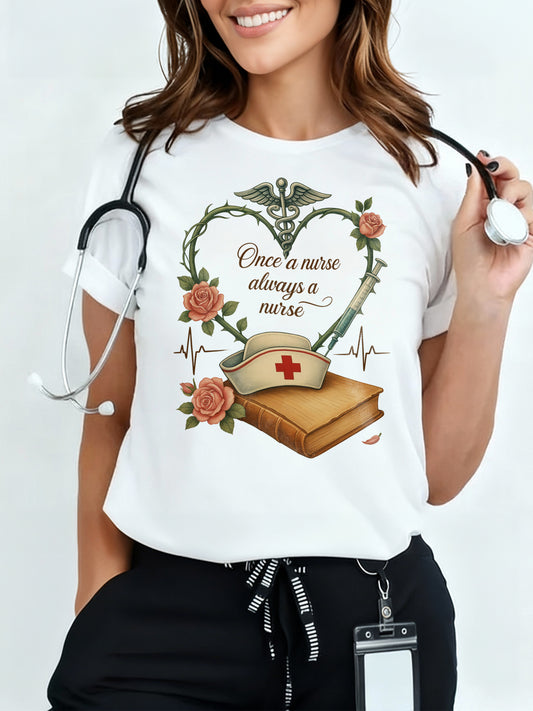"One a nurse always a nurse" Maglietta Infermieri – Nurse T shirts